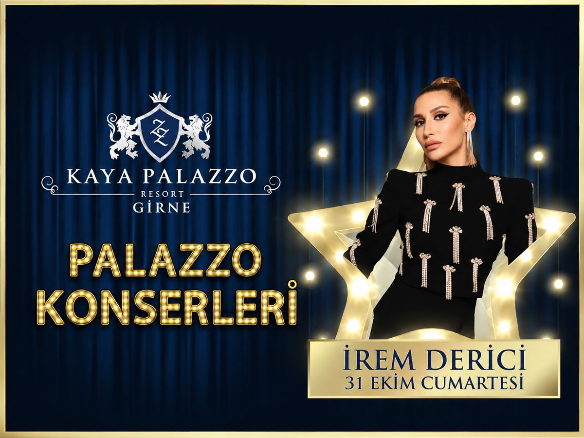 Kaya Palazzo Girne - İrem Derici