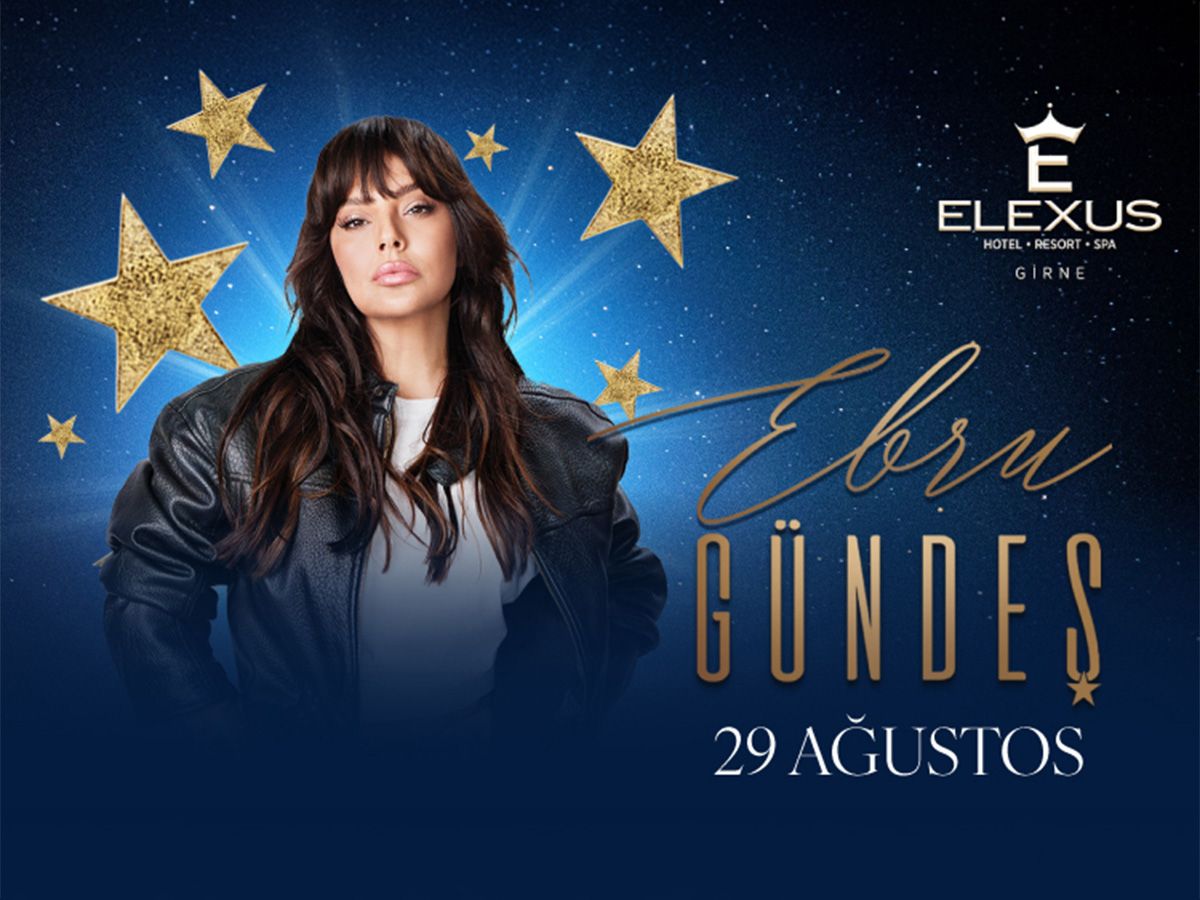 Elexus Hotel Resort Casino Spa - Ebru Gündeş