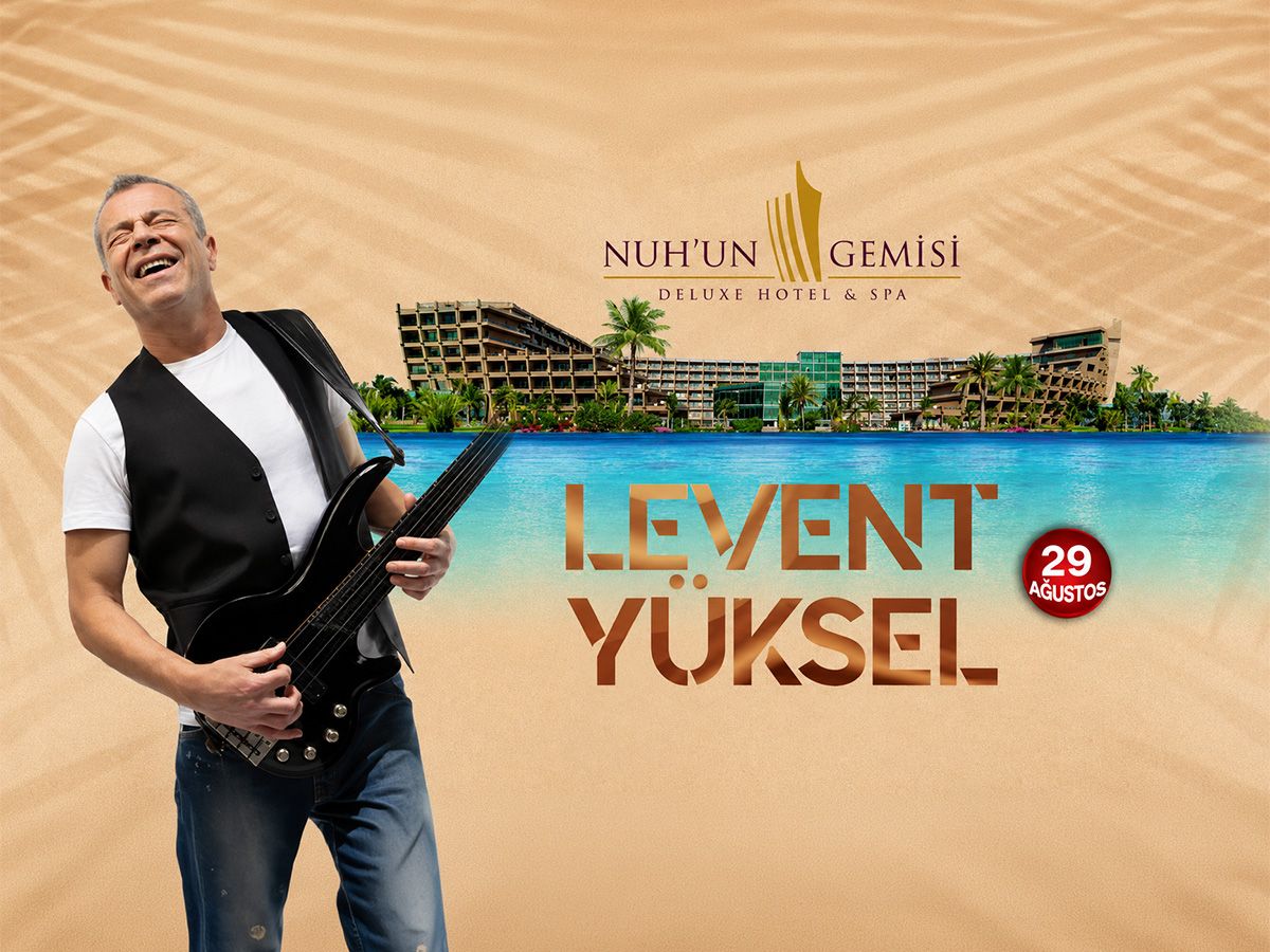 Nuhun Gemisi Deluxe Hotel Spa - Levent Yüksel
